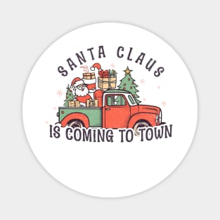 Santa claus is coming to town Magnet